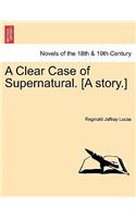 Clear Case of Supernatural. [A Story.]
