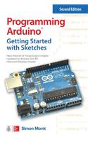 Programming Arduino: Getting Started with Sketches: Getting Started With Sketches