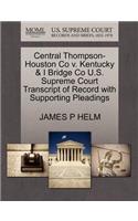 Central Thompson-Houston Co V. Kentucky & I Bridge Co U.S. Supreme Court Transcript of Record with Supporting Pleadings
