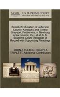 Board of Education of Jefferson County, Kentucky and Ernest Grayson, Petitioners, V. Newburg Area Council, Inc., et al. U.S. Supreme Court Transcript of Record with Supporting Pleadings