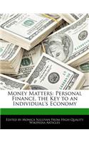 Money Matters: Personal Finance, the Key to an Individual's Economy