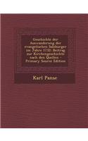 Geschichte Der Auswanderung Der Evangelischen Salzburger Im Jahre 1732: Beitrag Zur Kirchengeschichte Nach Den Quellen