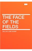 The Face of the Fields