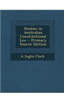 Studies in Australian Constitutional Law