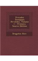 Prirodni Zemljopis Hrvatske, Volume 1