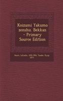 Koizumi Yakumo zenshu. Bekkan - Primary Source Edition