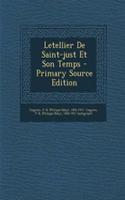 Letellier De Saint-just Et Son Temps - Primary Source Edition