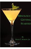 Mixology: Getting Started