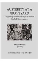 Austerity at a Graveyard. Targeting Drivers of Supranational Global Governance