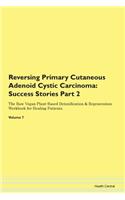 Reversing Primary Cutaneous Adenoid Cyst