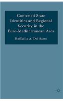 Contested State Identities and Regional Security in the Euro-Mediterranean Area: (English)