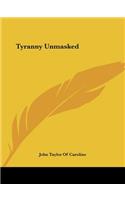 Tyranny Unmasked