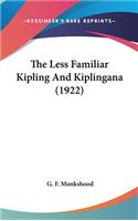 The Less Familiar Kipling And Kiplingana (1922)