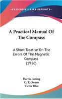 A Practical Manual Of The Compass