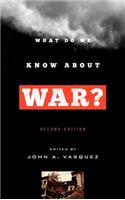 What Do We Know about War?