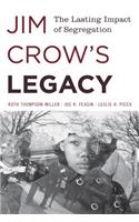 Jim Crow's Legacy