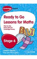 Cambridge Primary Ready to Go Lessons for Mathematics Stage 6