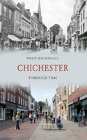 Chichester Through Time: (Through Time)