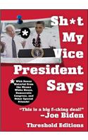 Sh*t My Vice-President Says