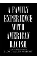 Family Experience with American Racism