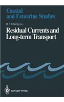 Residual Currents and Long-Term Transport