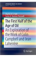 First Half of the Age of Oil