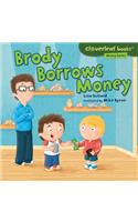 Brody Borrows Money