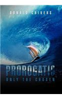 Prorogatio: Only The Chosen(English)