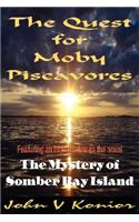 Quest for Moby Piscavores