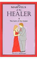 Marvels of the Healer & the Calm of the Healer