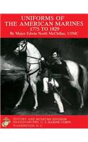 Uniforms of The American Marines, 1775 to 1829