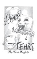 Love, Laughter and Tears