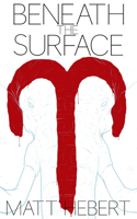 Beneath the Surface