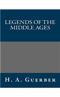 Legends of the Middle Ages
