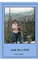 Lend Me a Child: (English)
