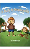 A Bully in Monkeyville