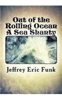 Out of the Rolling Ocean