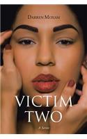 Victim Two: A Series