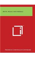 Myth, Magic And Morals