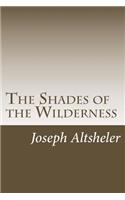 The Shades of the Wilderness