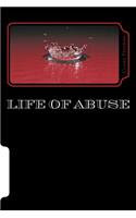 Life of Abuse