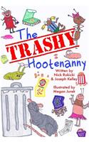 Trashy Hootenanny