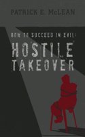 Hostile Takeover