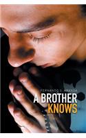 A Brother Knows: (English)