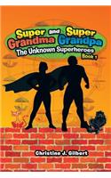 Super Grandma and Super Grandpa