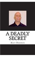 A Deadly Secret
