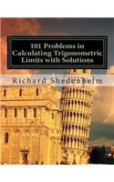 101 Problems in Calculating Trigonometric Limits with Solutions