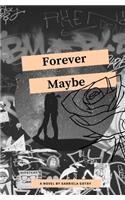 Forever Maybe