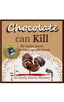 Chocolate Can Kill Lib/E