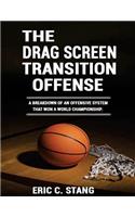 Drag Screen Transition Offense